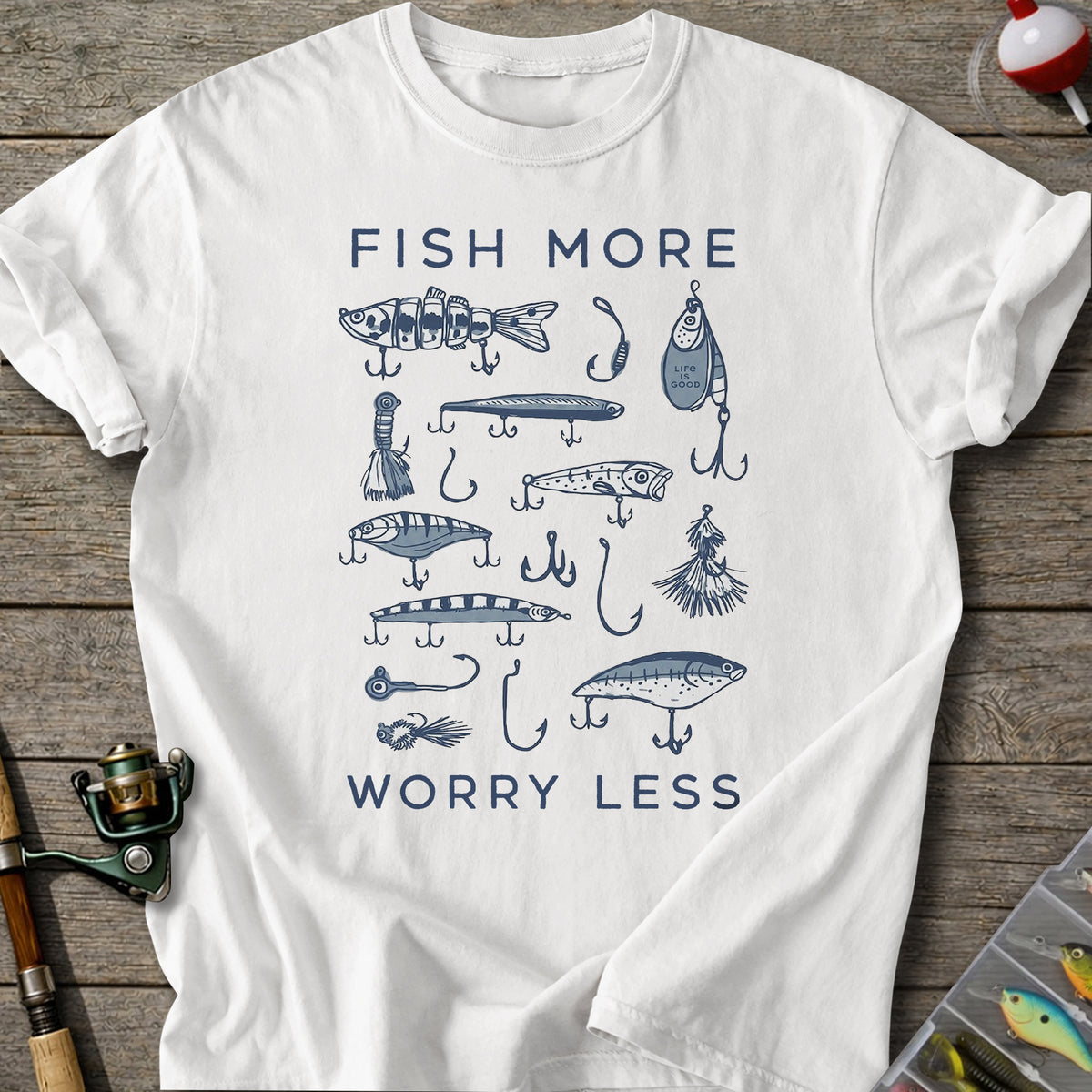 Fish More Worry Less T-Shirt