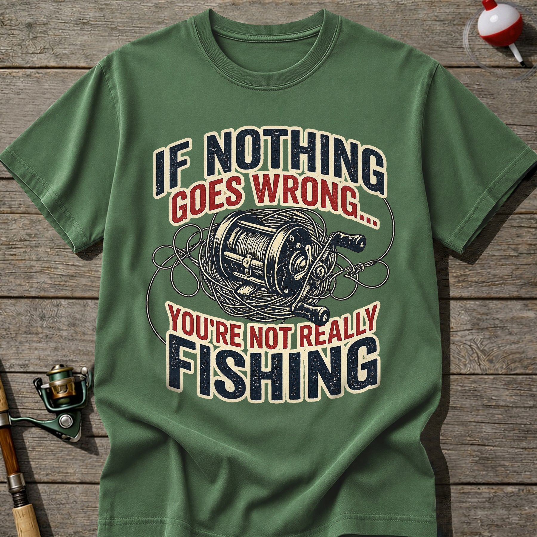 Nothing Goes Wrong T-Shirt