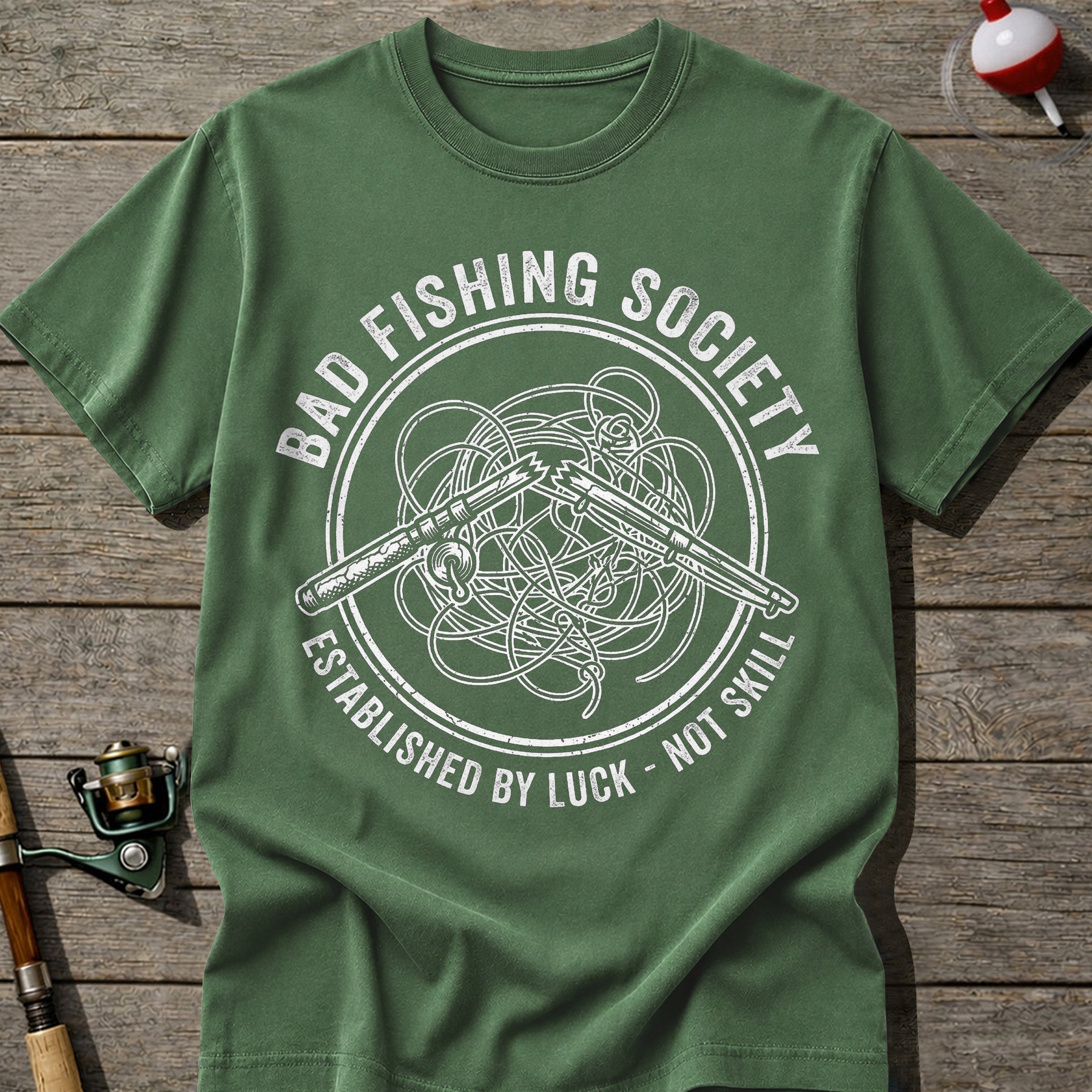 Fishing Society Not Skill Just Luck T-Shirt