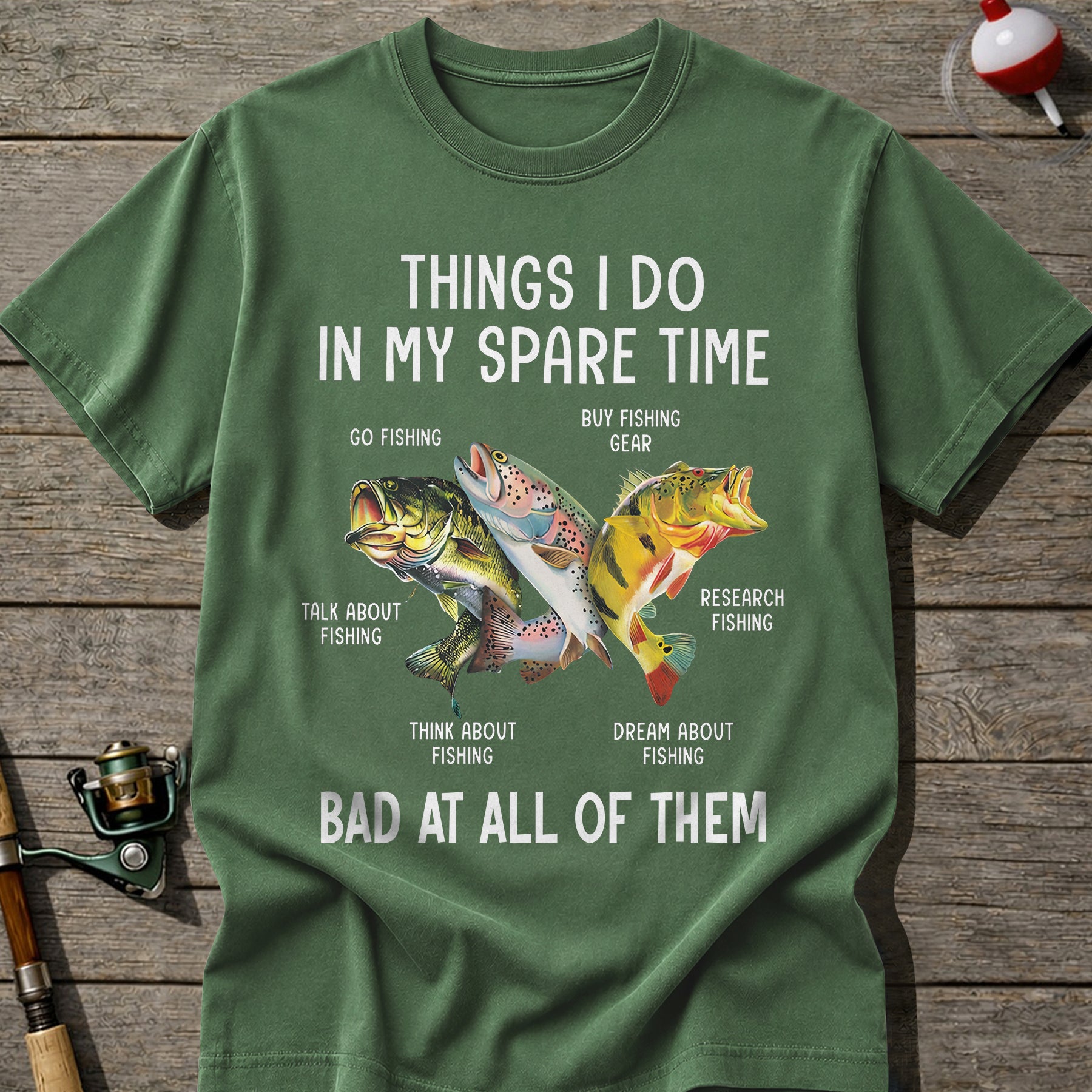 Bad At All Of Them Fishing T-Shirt