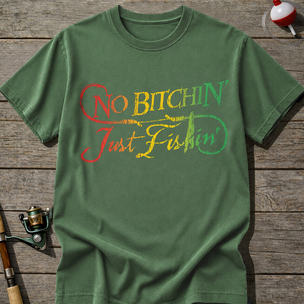 No Bitchin Just Fishin T-Shirt