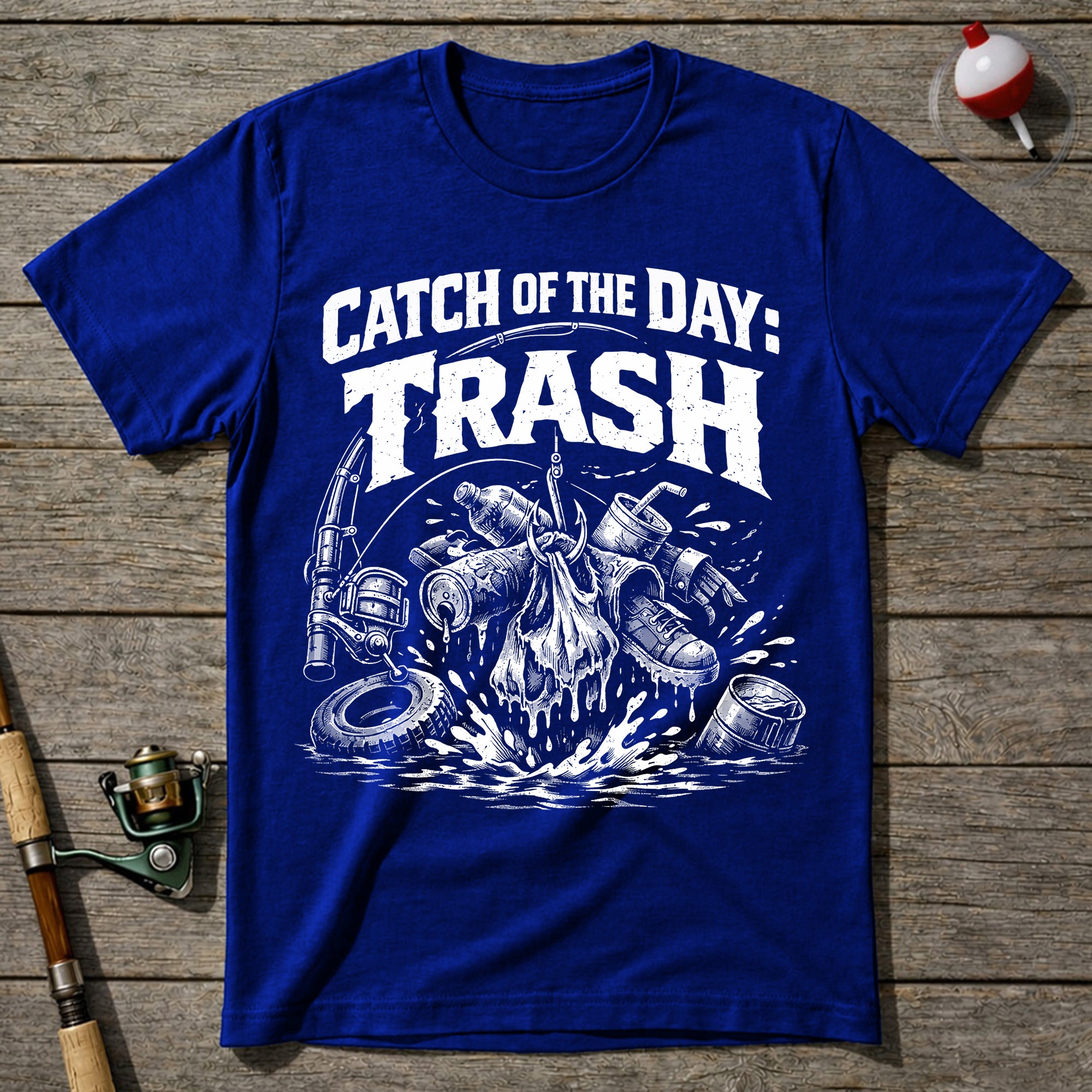 Catch Of The Day Trash Fishing T-Shirt